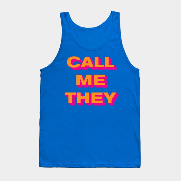 Call Me They (Orange on Pink) Tank Top by Call Me They